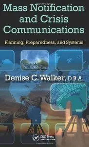 Mass Notification and Crisis Communications: Planning, Preparedness, and Systems (repost)