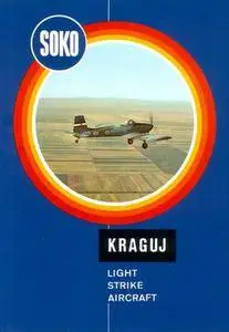 SOKO Kraguj Light Strike Aircraft (Repost)