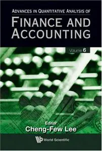 Advances In Quantitative Analysis Of Finance And Accounting, Vol. 6 