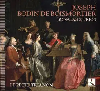 Le Petit Trianon - Boismortier: Sonatas & Trios (2017)
