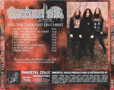 Dementor - Kill The Thought On Christ (1997) {Immortal Souls Productions}