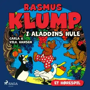 «Rasmus Klump i Aladdins hule (hørespil)» by Carla Hansen,Vilhelm Hansen