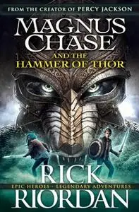 «Magnus Chase and the Hammer of Thor (Book 2)» by Rick Riordan