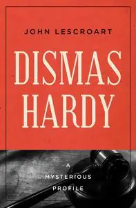 «Dismas Hardy» by John Lescroart