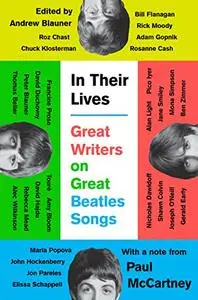 In Their Lives: Great Writers on Great Beatles Songs (Repost)