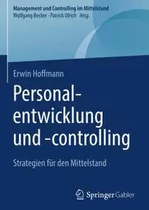 Personalentwicklung und -controlling: Strategien für den Mittelstand