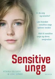 «Sensitive unge» by Athina Delskov,Lene Sonne