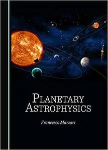 Planetary Astrophysics