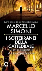 Marcello Simoni - I sotterranei della cattedrale