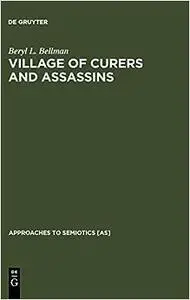 Village of Curers and Assassins: On the Production of Fala Kpelle Cosmological Categories
