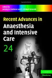 Recent Advances in Anaesthesia and Intensive Care: Volume 24 (Repost)