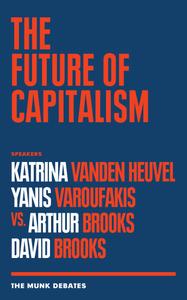 The Future of Capitalism (The Munk Debates)
