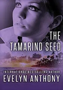 «The Tamarind Seed» by Evelyn Anthony