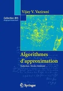 Vijay V. Vazirani, "Algorithmes d'approximation"