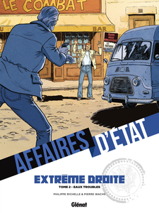 Affaires D'Etat - Extreme Droite - Tome 2 - Eaux Troubles