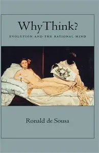 Why Think? The Evolution of the Rational Mind (repost)