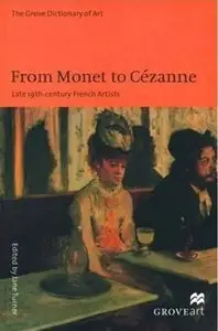 From Monet to Cezanne - Late 19th-century French Artists