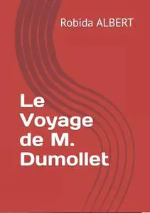 Robida Albert, "Le voyage de M. Dumollet"