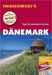 Dänemark - Reiseführer von Iwanowski: Individualreiseführer mit Extra-Reisekarte und Karten