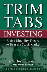TrimTabs Investing: Using Liquidity Theory to Beat the Stock Market (Repost)