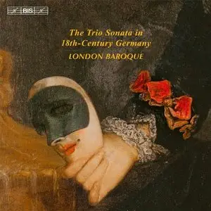 The Trio Sonata In 18th-century Germany - London Baroque (2013)