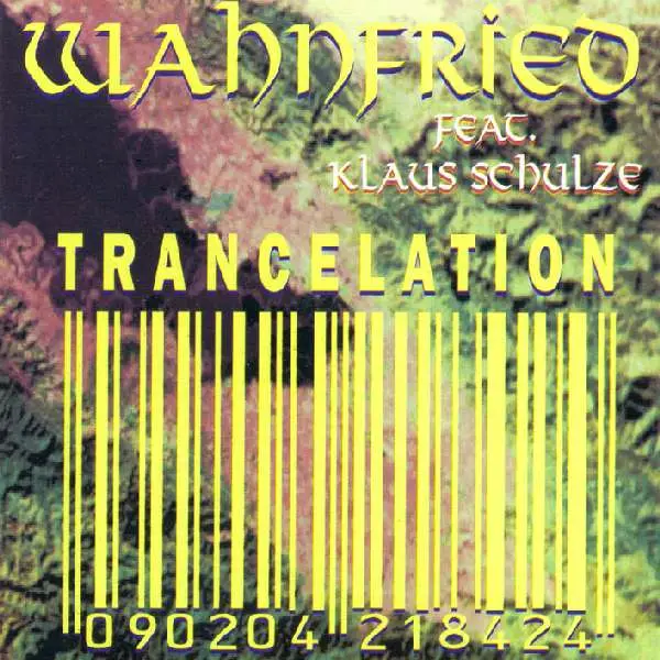 Wahnfried - Trancelation