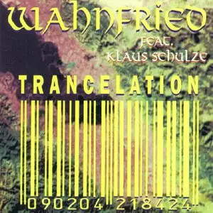 Wahnfried - Trancelation 