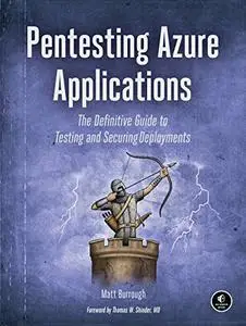 Pentesting Azure Applications: The Definitive Guide to Testing and Securing Deployments