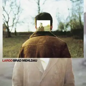Brad Mehldau - Largo (2002)