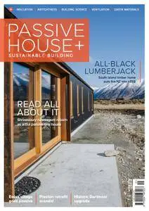 Passive House+ UK - Issue 24 2018