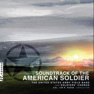 United States Army Field Band and Soldiers Chorus - Soundtrack of the American Soldier (2020) [Official Digital Download 24/96]
