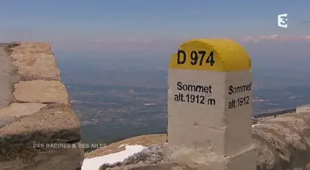 (Fr3) Des racines et des ailes : Passion patrimoine - Vaucluse, du Ventoux au Luberon (2014)