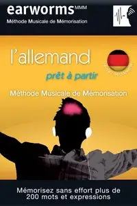 Earworms - L'allemand prêt à partir Vol.1