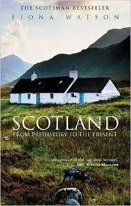 Scotland: From Prehistory to the Present