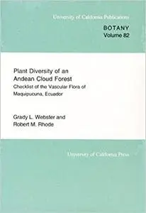 Plant Diversity of an Andean Cloud forest: Inventory of the Vascular Flora of Maquipucuna, Ecuador