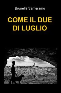 Come il due di luglio