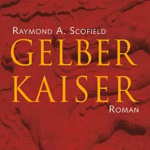 «Gelber Kaiser» by Raymond A. Scofield