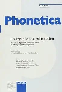 Emergence and Adaptation : Studies in Speech Communication and Language Development