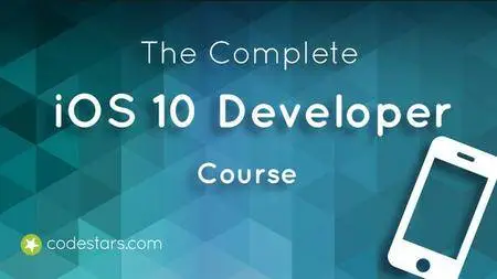 The Complete iOS 10 Developer Course - Build 21 Apps