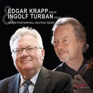 Edgar Krapp & Ingolf Turban - Organ Works by Marteau, Wolfrum, Reger & Höller (2022)