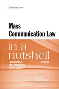 Mass Communication Law in a Nutshell  Ed 8