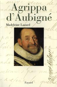 Madeleine Lazard, "Agrippa d'Aubigné"