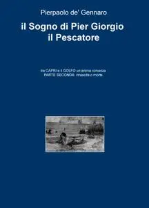 il Sogno di Pier Giorgio il Pescatore