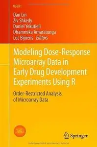 Modeling Dose-Response Microarray Data in Early Drug Development Experiments Using R (Use R!)