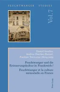 Feuchtwanger und die Erinnerungskultur in Frankreich / Feuchtwanger et la culture mémorielle en France