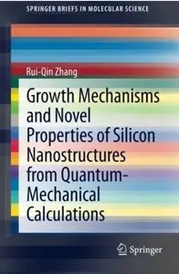 Growth Mechanisms and Novel Properties of Silicon Nanostructures from Quantum-Mechanical Calculations [Repost]
