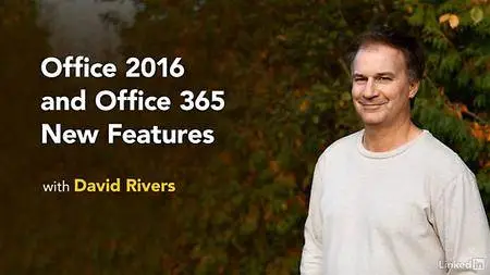 Lynda - Office 2016 and Office 365 New Features (updated May 22, 2017)