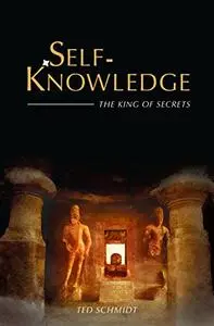 Self-Knowledge: The King of Secrets