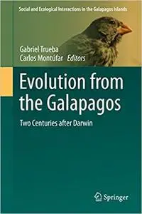 Evolution from the Galapagos: Two Centuries after Darwin