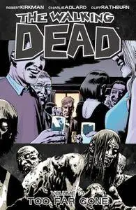 The Walking Dead Vol 13 - Too Far Gone 2010
